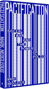 Cover of “Pacification: Social War and the Power of Police”