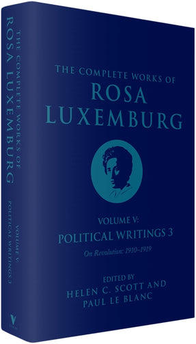 The Complete Works of Rosa Luxemburg Volume V
