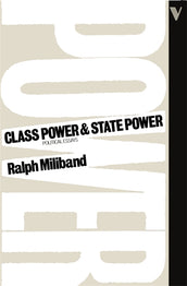 Cover of “Class Power and State Power: Political Essays”