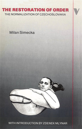 Cover of “The Restoration of Order: The Normalization of Czechoslovakia”