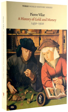 Cover of “A History of Gold and Money: 1450-1920”
