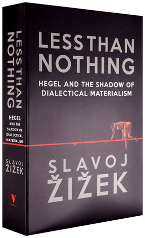 Cover of “Less Than Nothing: Hegel and the Shadow of Dialectical Materialism”