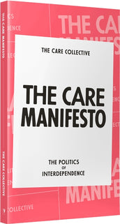 Cover of “The Care Manifesto: The Politics of Interdependence”
