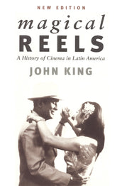 Cover of “Magical Reels: A History of Cinema in Latin America”