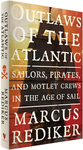 Cover of “Outlaws of the Atlantic: Sailors, Pirates, and Motley Crews in the Age of Sail”