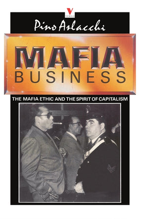 Cover of “Mafia Business: The Mafia Ethic and the Spirit of Capitalism”
