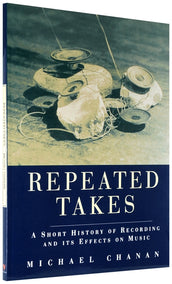 Cover of “Repeated Takes: A Short History of Recording and its Effects on Music”