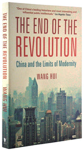 Cover of “The End of the Revolution: China and the Limits of Modernity”