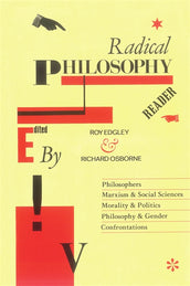 Cover of “Radical Philosophy Reader: Philosophers, Marxism & Social Sciences, Morality & Politics, Philosophy & Gender, Confrontations”