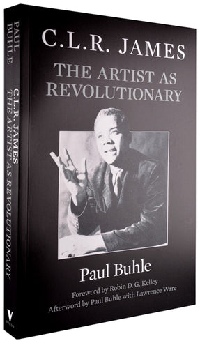 Cover of “C.L.R. James: The Artist as Revolutionary”