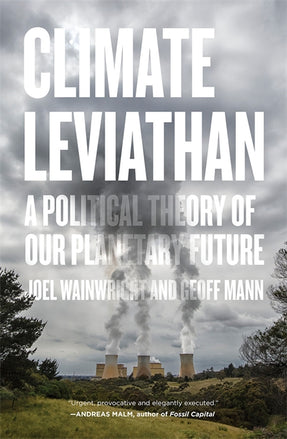 Cover of “Climate Leviathan: A Political Theory of Our Planetary Future”