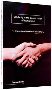 Cover of “Solidarity in the Conversation of Humankind: The Ungroundable Liberalism of Richard Rorty”