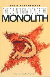 Cover of “The Disintegration of the Monolith”