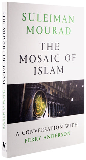 Cover of “The Mosaic of Islam: A Conversation with Perry Anderson”
