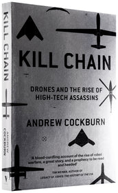 Cover of “Kill Chain: Drones and the Rise of High-Tech Assassins”