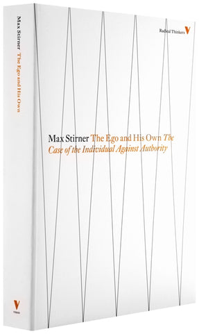 Cover of “The Ego and His Own: The Case of the Individual Against Authority”