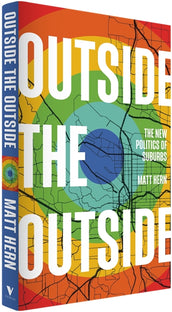 Cover of “Outside the Outside: The New Politics of Sub-urbs”