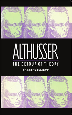 Cover of “Althusser: The Detour of Theory”