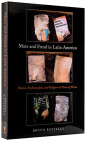 Cover of “Marx and Freud in Latin America: Politics, Psychoanalysis, and Religion in Times of Terror”