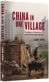 Cover of “China in One Village: The Story of One Town and the Changing World”