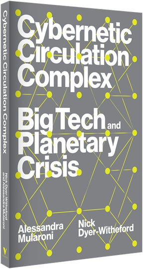 Cover of “Cybernetic Circulation Complex: Big Tech and Planetary Crisis”