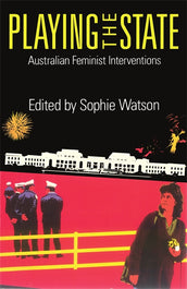 Cover of “Playing the State: Australian Feminist Interventions”