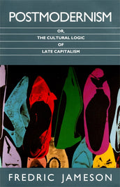 Cover of “Postmodernism: or, the Cultural Logic of Late Capitalism”
