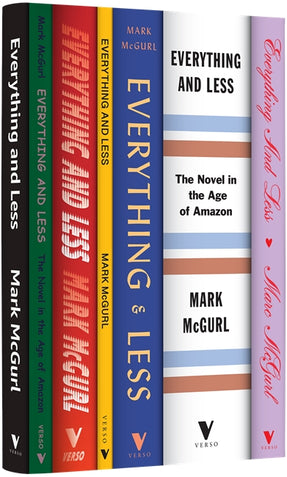 Cover of “Everything and Less: The Novel in the Age of Amazon”
