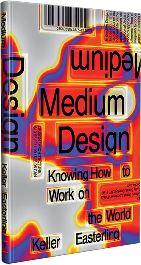 Cover of “Medium Design: Knowing How to Work on the World”