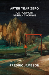 Cover of “After Year Zero: On Postwar German Thought”