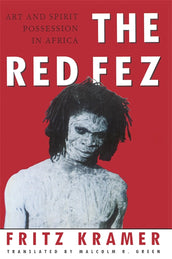 Cover of “The Red Fez: On Art and Possession in Africa”