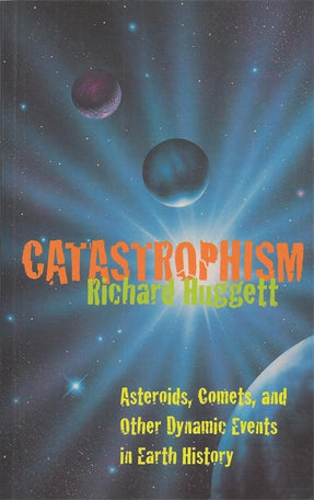 Cover of “Catastrophism: Asteroids, Comets, and other Dynamic Events in Earth History”