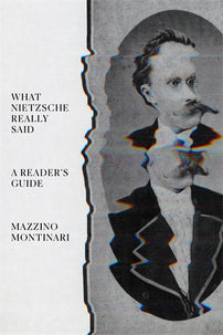 What Nietzsche Really Said