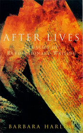 Cover of “After Lives: Legacies of Revolutionary Writing”