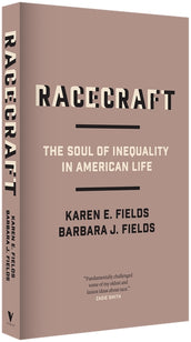 Cover of “Racecraft: The Soul of Inequality in American Life”