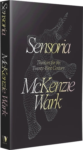 Cover of “Sensoria: Thinkers for the Twentieth-first Century”