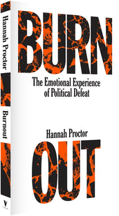 Cover of “Burnout: The Emotional Experience of Political Defeat”
