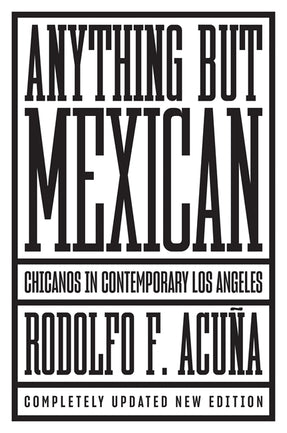Cover of “Anything But Mexican: Chicanos in Contemporary Los Angeles”