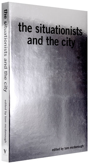 Cover of “The Situationists and the City: A Reader”