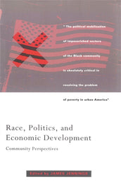Cover of “Race, Politics, and Economic Development: Community Perspectives”