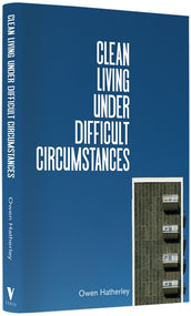 Cover of “Clean Living Under Difficult Circumstances: Finding a Home in the Ruins of Modernism”