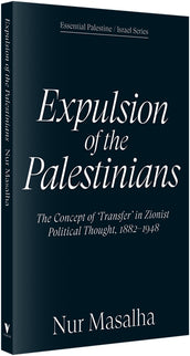 Cover of “Expulsion of the Palestinians: The Concept of 'Transfer' in Zionist Political Thought, 1882-1948”