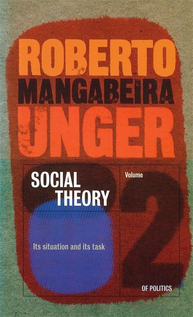 Politics, Volume 2 - Social Theory