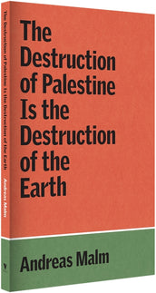 Cover of “The Destruction of Palestine Is the Destruction of the Earth”