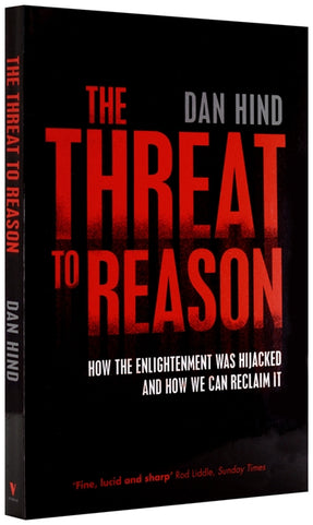 Cover of “The Threat to Reason: How the Enlightenment was Hijacked and How We Can Reclaim It”