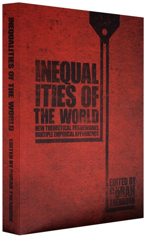 Cover of “Inequalities of the World: New Theoretical Frameworks, Multiple Empirical Approaches”