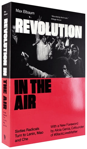 Cover of “Revolution in the Air: Sixties Radicals Turn to Lenin, Mao and Che”