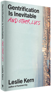Cover of “Gentrification Is Inevitable and Other Lies”
