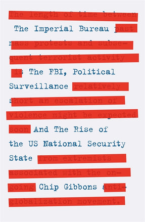 Cover of “The Imperial Bureau: The FBI, Political Surveillance, and the Rise of the US National Security State”