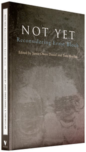 Cover of “Not Yet: Reconsidering Ernst Bloch”
